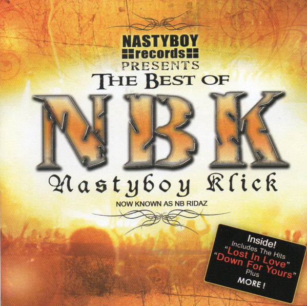 The Best of Nastyboy Klick (Now Known As NB Ridaz) 