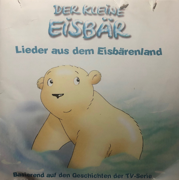 Der Kleine Eisbär- Lieder Aus Dem Eisbärenland