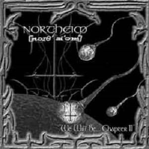 Northeim - We Will Be... Chapter II