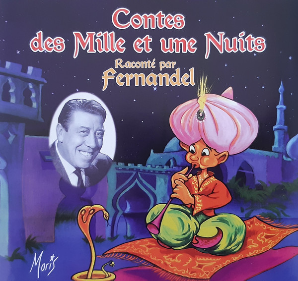 Contes Des Mille Et Une Nuits Raconté Par Fernandel