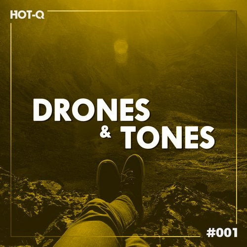 Drones & Tones #001