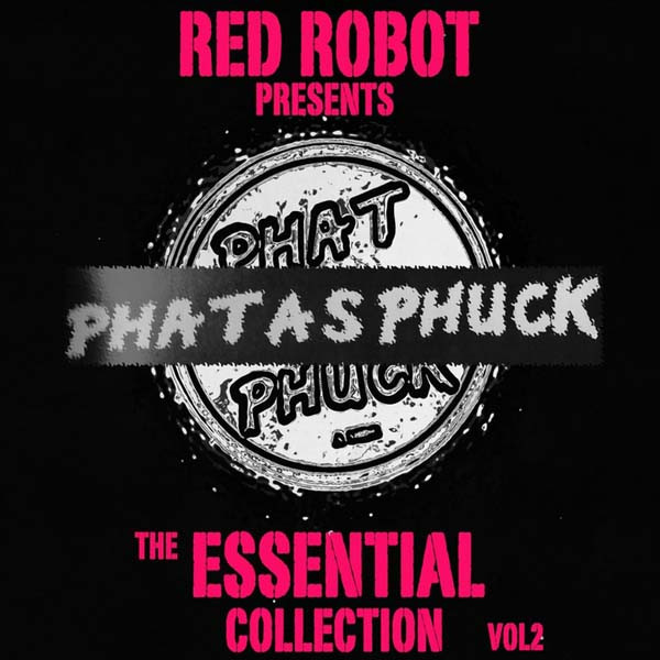 Phat As Phuck - The Essential Collection Vol 2