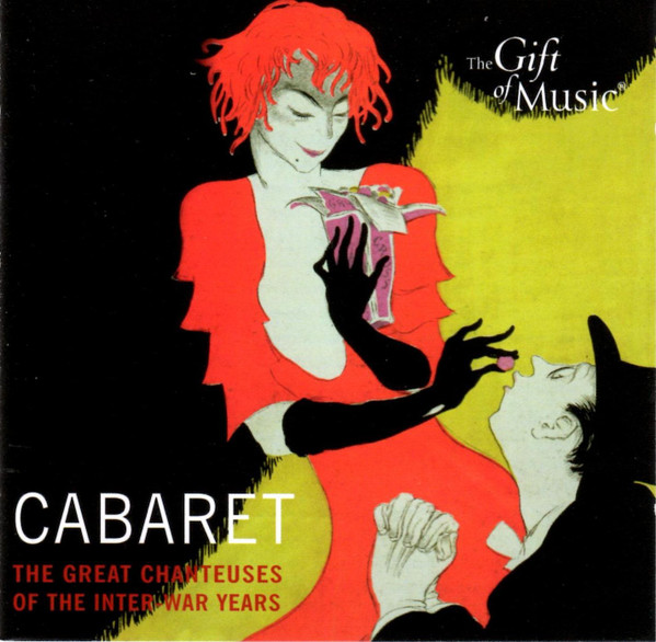 Cabaret (The Great Chanteuses Of The Inter-War Years) 