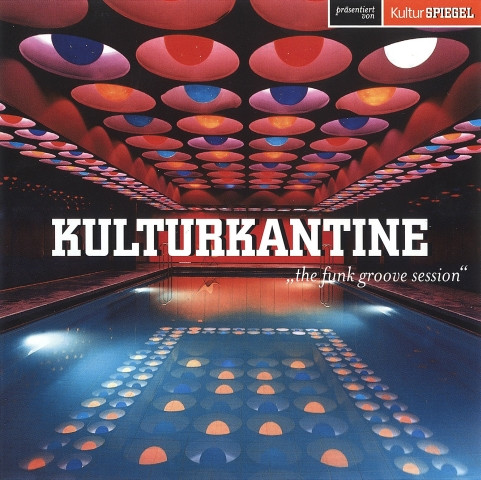 Kulturkantine (The Funk Groove Session)