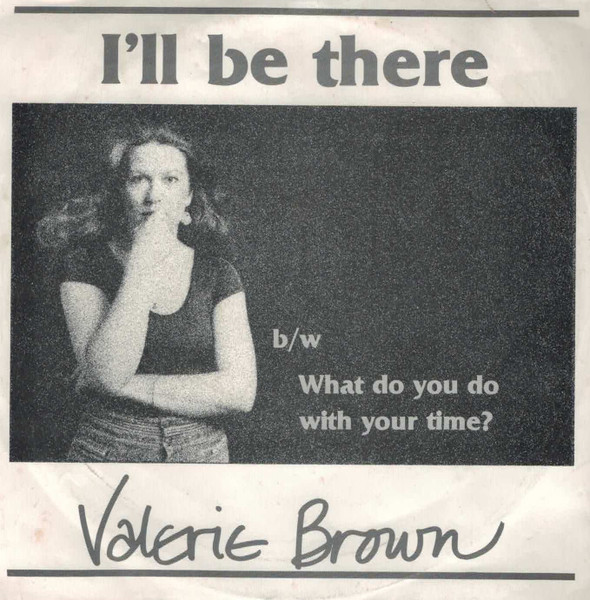 I'll Be There b/w What Do You Do With Your Time?