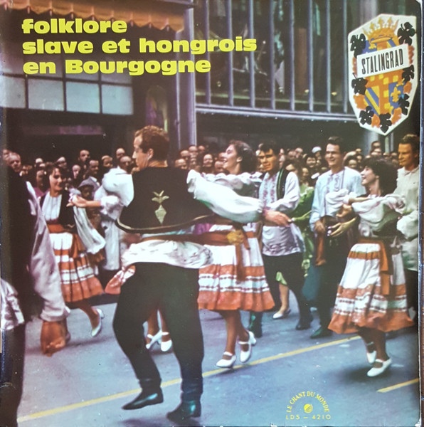 Folklore Slave Et Hongrois En Bourgogne (Jeux Internationaux D'Automne À Dijon)