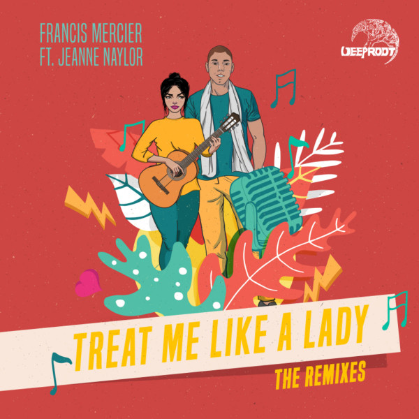 Treat Me Like A Lady (The Remixes)