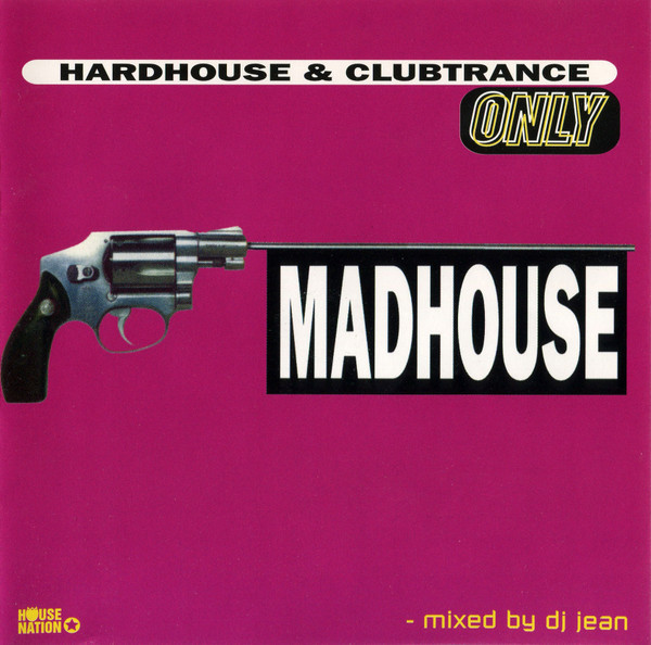 Madhouse - Hardhouse & Clubtrance