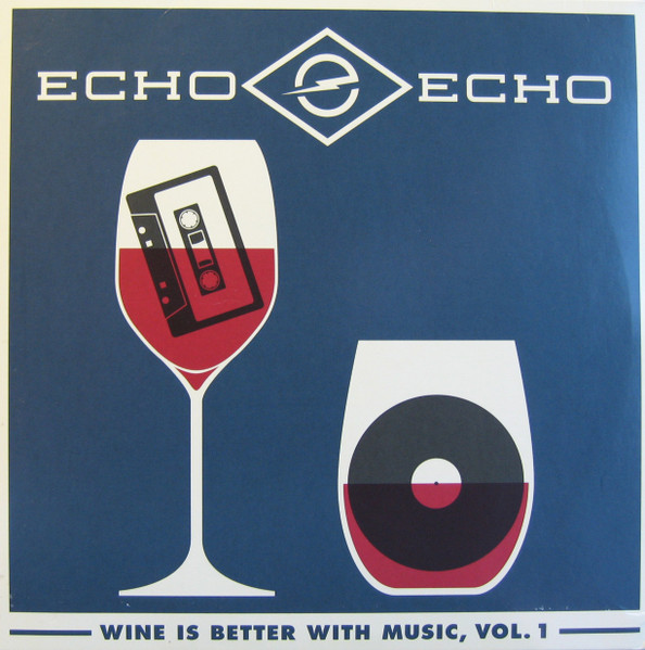 Wine Is Better With Music, Vol. 1