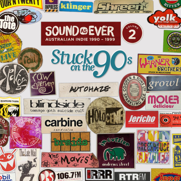 Sound As Ever (Australian Indie 90-99) - Volume 2: Stuck On The 90s