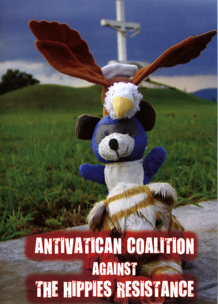 Antivatican Coalition Against The Hippies Resistance