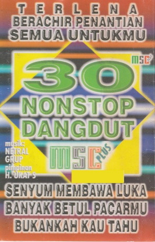 30 Nonstop Dangdut MSC Plus