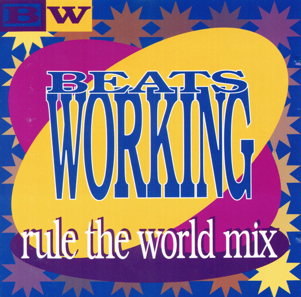 Beats Working: Rule The World Mix