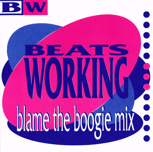 Beats Working: Blame The Boogie Mix