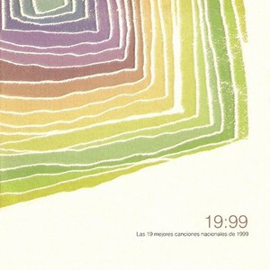 19:99 (Las 19 Mejores Canciones Nacionales De 1999)