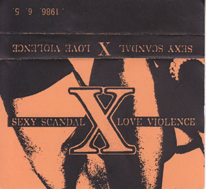 Sexy Scandal Love Violence 1986.6.5 渋谷La・Mama