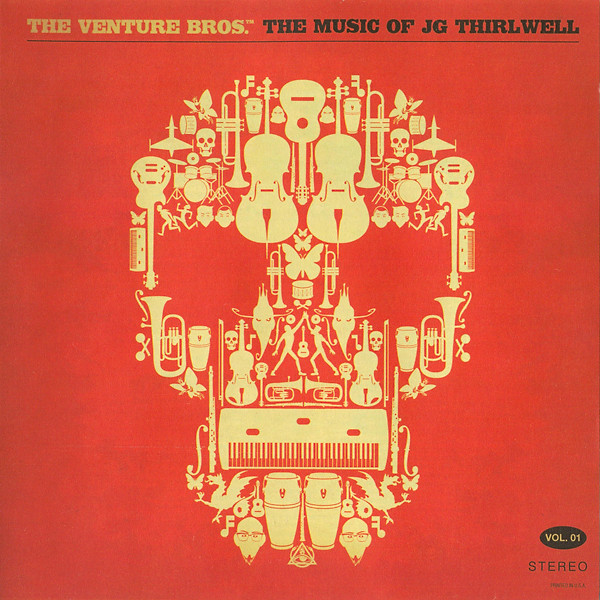 The Venture Bros.™ The Music Of JG Thirlwell Vol. 01