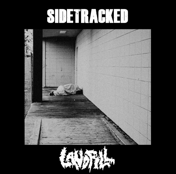 Sidetracked / Landfill