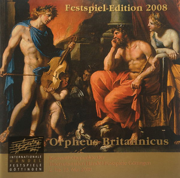 Internationale Händel-Festspiele Göttingen: Festspiel-Edition 2008: Orpheus Britannicus