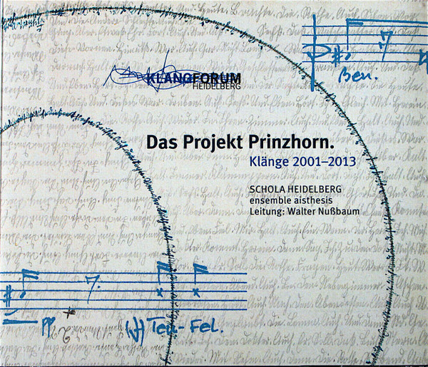 Das Projekt Prinzhorn – Klänge 2001 – 2013