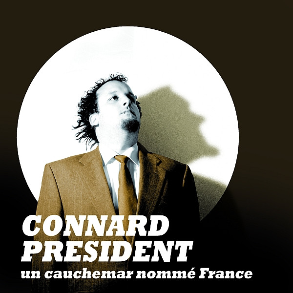 Connard President (Un Cauchemar Nommé France)