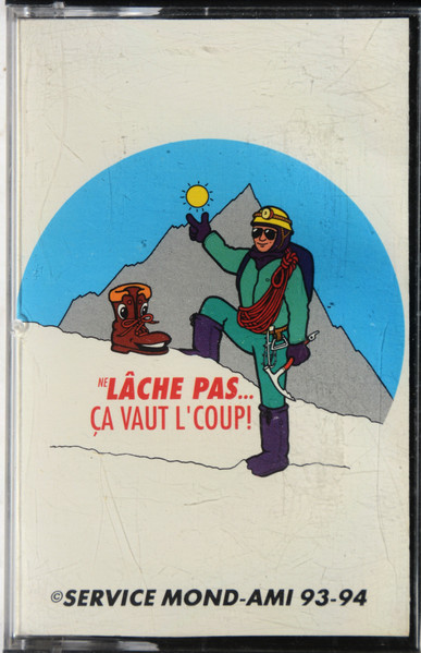 Lâche Pas...Ça Vaut L'Coup!