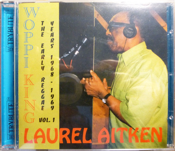 Woppi King - The Early Reggae Years 1968 - 1969 Vol. 1