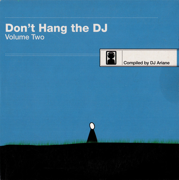 Don't Hang The DJ Volume Two