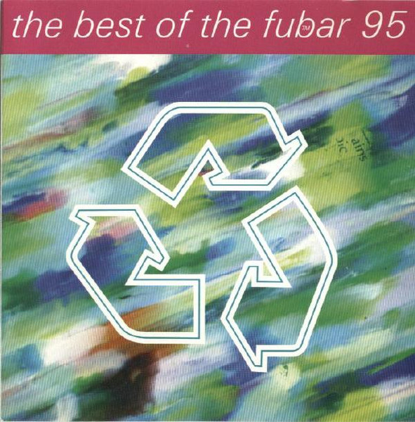 The Best Of The Fubar 95