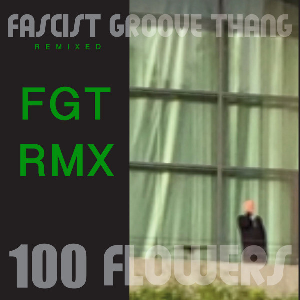 Fascist Groove Thang / FGT RMX