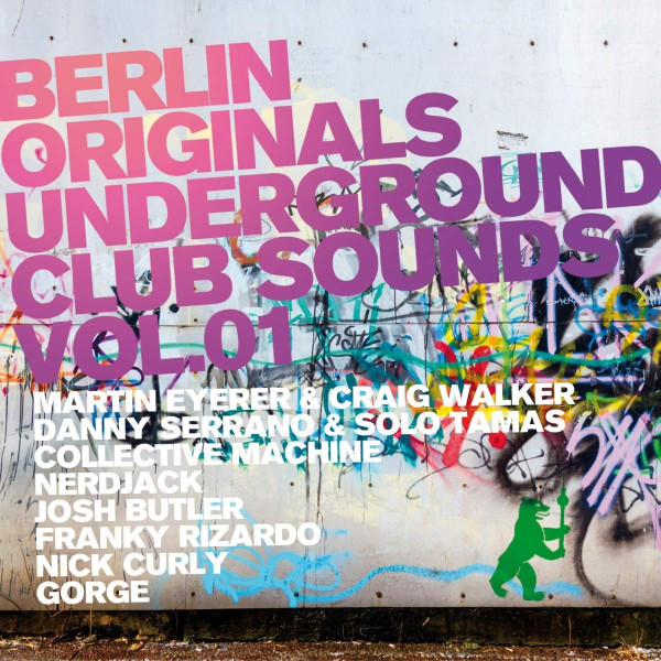 Berlin Originals Underground Club Sounds Vol. 01