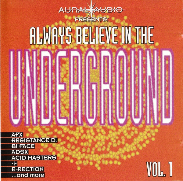 Always Believe In The Underground - Vol. 1