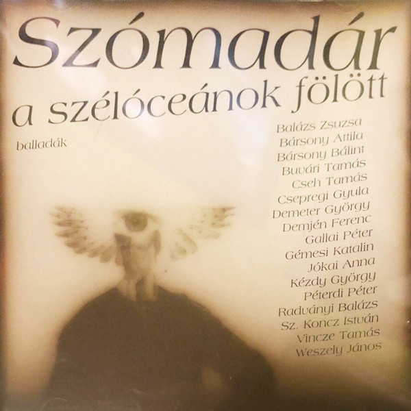  Szómadár A Szélóceánok Fölött - Balladák