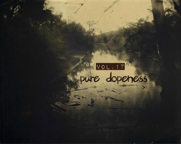 Pure Dopeness Vol. 17