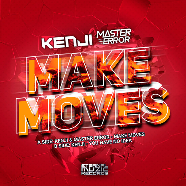 Make Moves / You Have No Idea