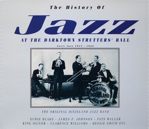 The History Of Jazz - At The Darktown Strutter's Ball Early Jazz 1917-1922