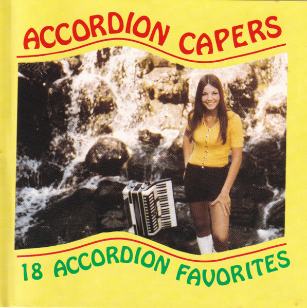 Accordion Capers - 18 Accordion Favorites