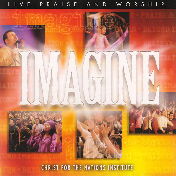 Imagine - Live Praise & Worship