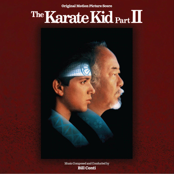The Karate Kid Part II (Original Motion Picture Score)