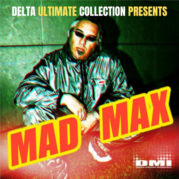 Delta Ultimate Collection Presents Mad Max