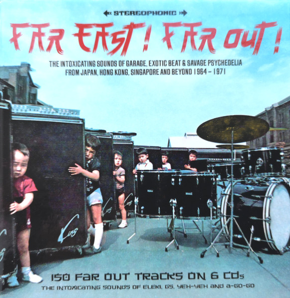 Far East! Far Out!