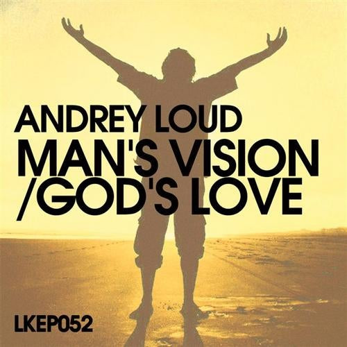 Man's Vision / God's Love