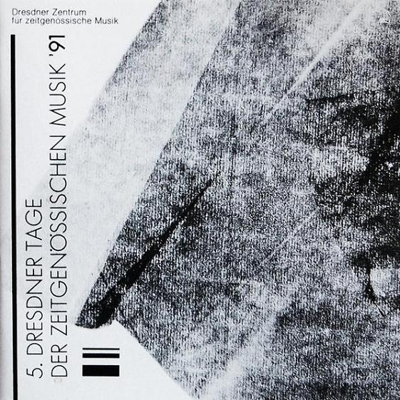5. Dresdner Tage Der Zeitgenössischen Musik '91