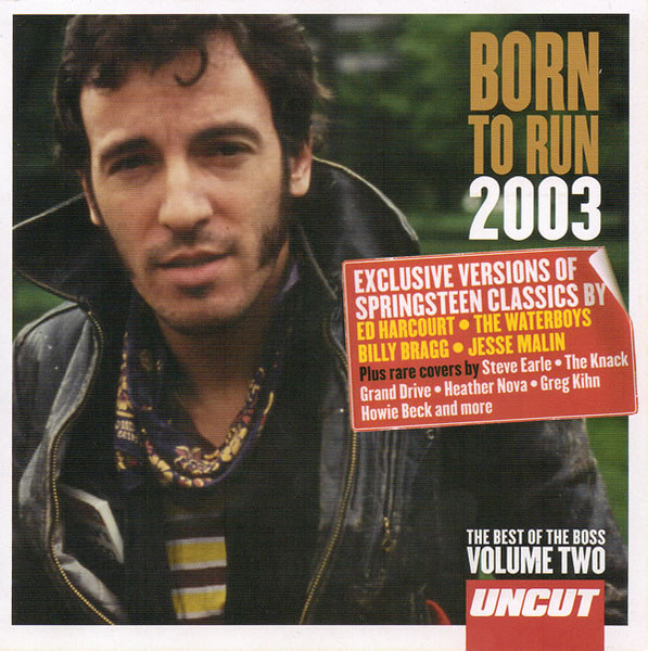 Born To Run 2003 (The Best Of The Boss Volume Two)