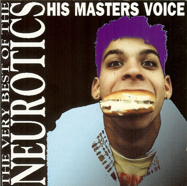 His Masters Voice - The Very Best Of The Neurotics
