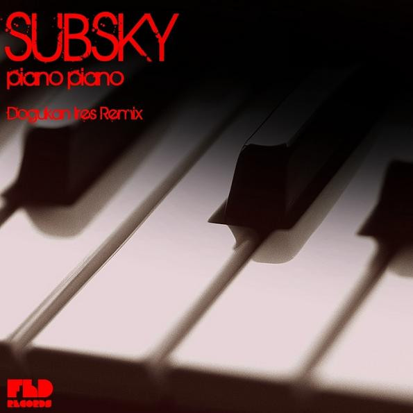 Piano Piano (Dogukan Ires Remix)