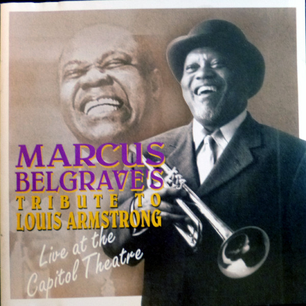 Marcus Belgrave's Tribute To Louis Armstrong