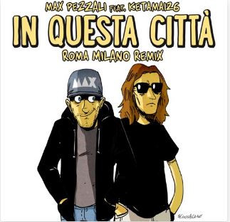 In Questa Città [Roma Milano Remix]