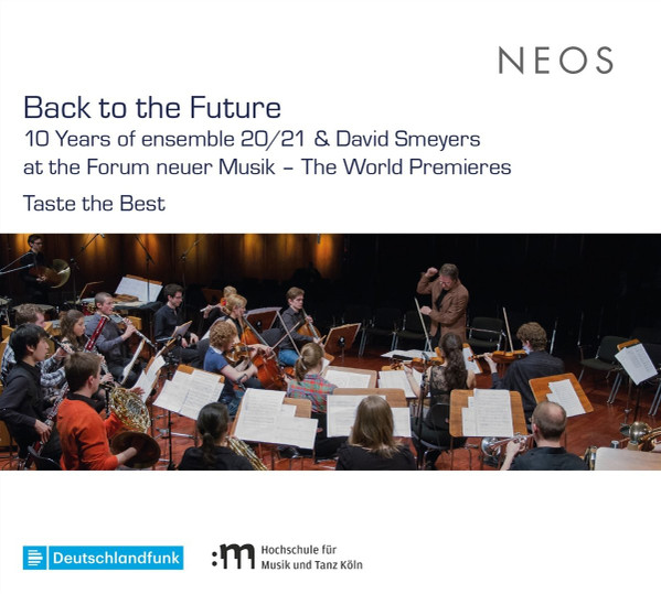 Back To The Future - 10 Years Of Ensemble 20/21 & David Smeyers At The Forum Neuer Musik