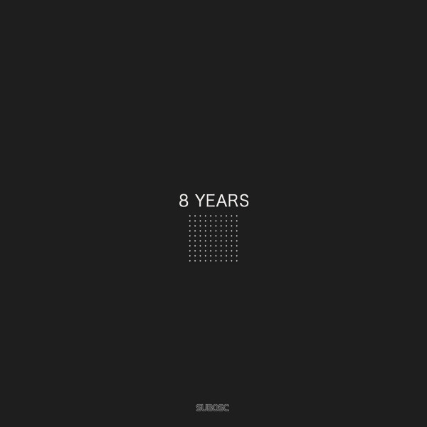 8 Years Of Subosc Pt​.​1